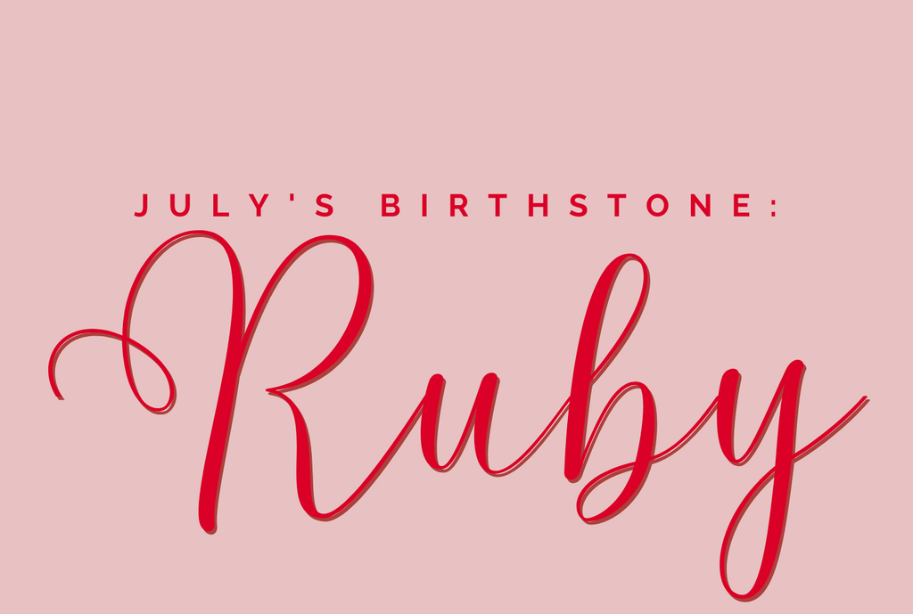 Ruby - July's Birthstone